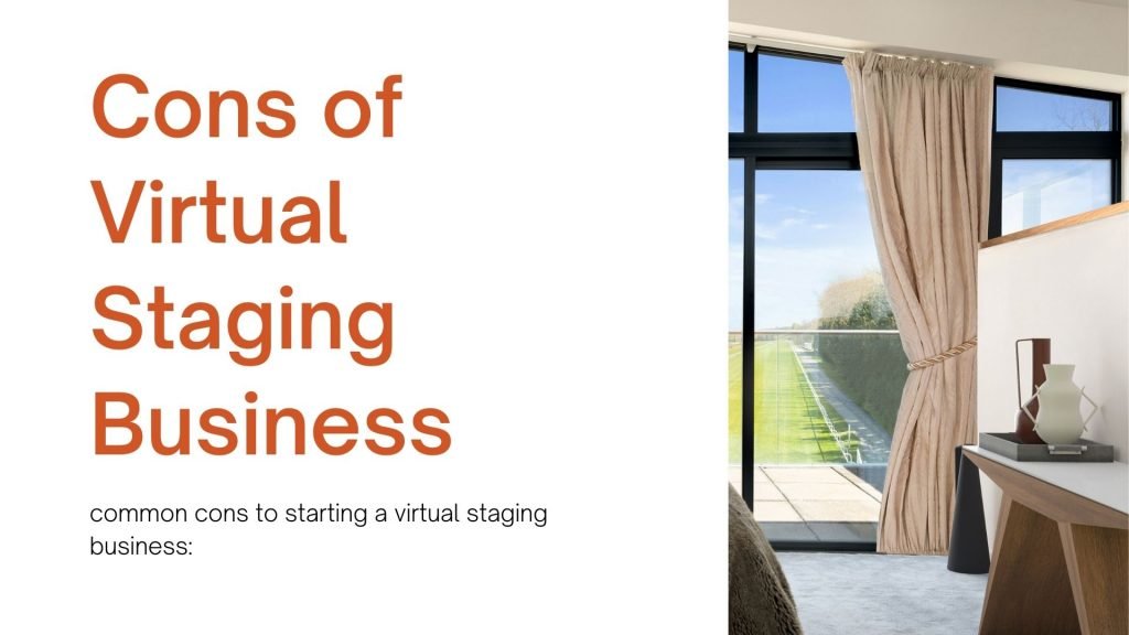cons of virtual staging business