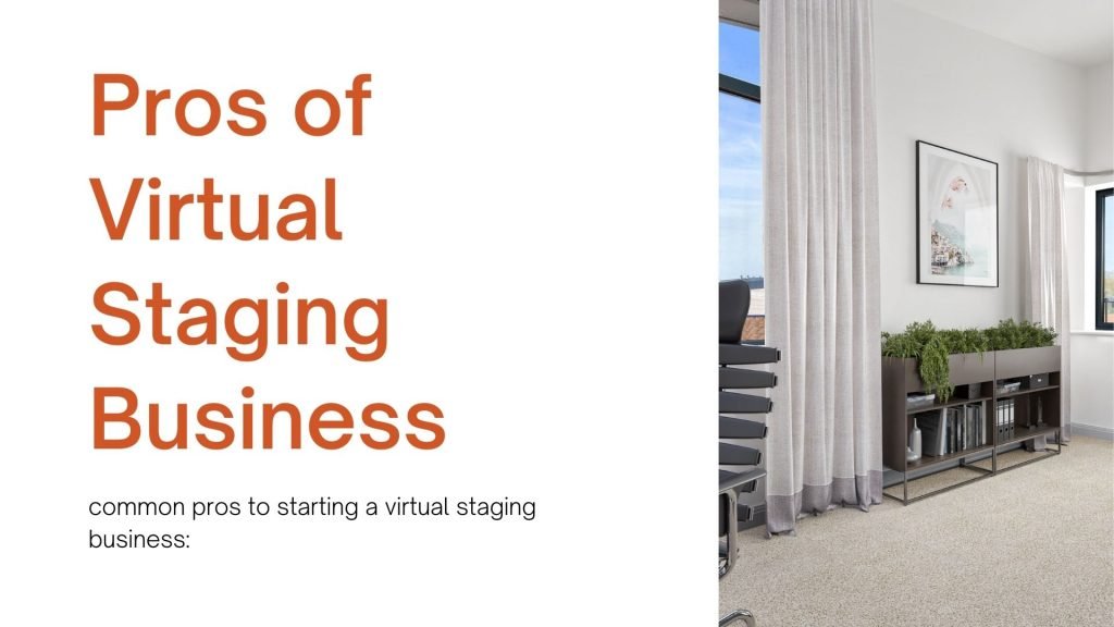 pros of virtual staging business